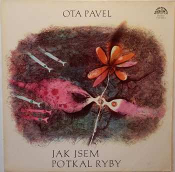 LP Ota Pavel: Jak Jsem Potkal Ryby 43638