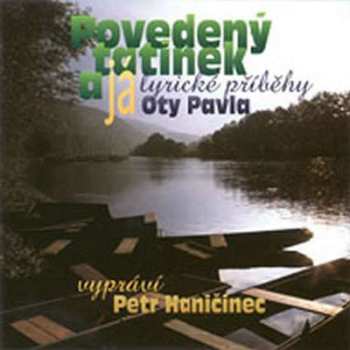 CD Ota Pavel: Povedený Tatínek A Já