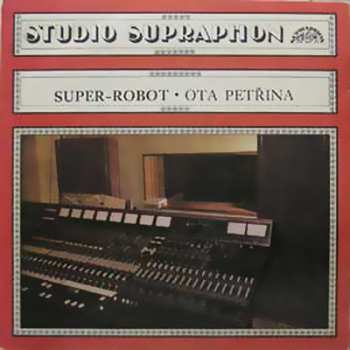 LP Ota Petřina: Super-robot 99088