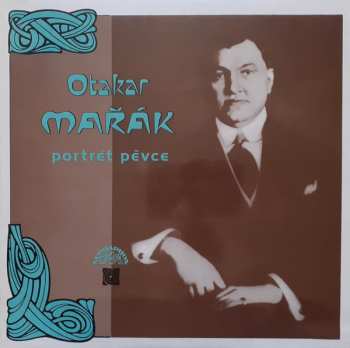 LP Otakar Mařák: Portrét Pěvce 523282