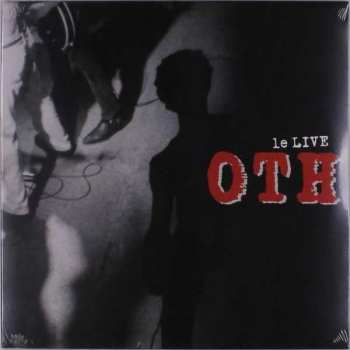Album O.T.H.: Le Live