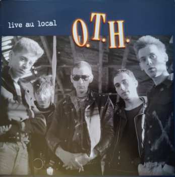 Album O.T.H.: Live Au Local