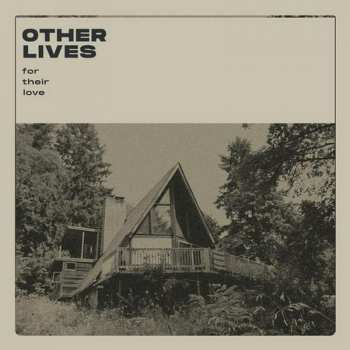 Album Other Lives: For Their Love