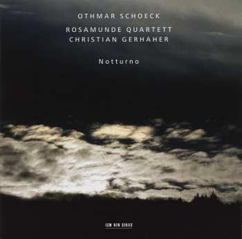 CD Othmar Schoeck: Notturno 429286