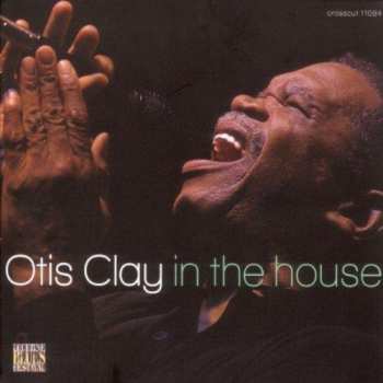 Album Otis Clay: In The House