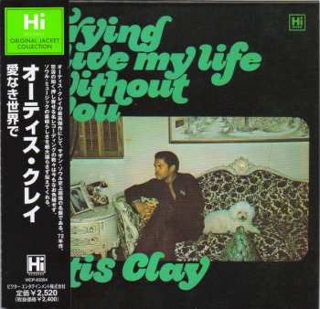 CD Otis Clay: Trying To Live My Life Without You LTD 481613