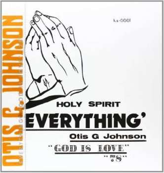 Album Otis G. Johnson: Everything - God Is Love 78