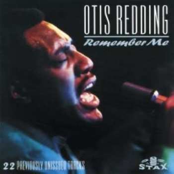 Album Otis Redding: Remember Me (22 Previously Unissued Tracks)