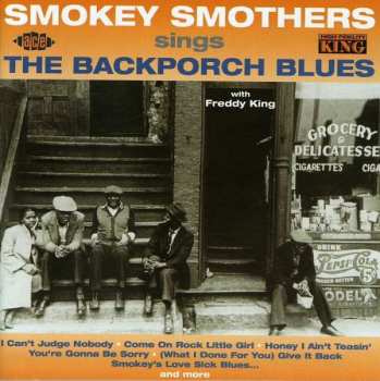 Otis "Smokey" Smothers: Sings The Backporch Blues