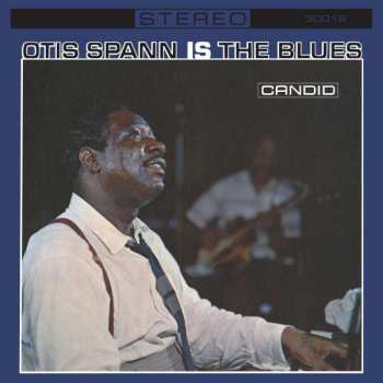Album Otis Spann: Otis Spann Is The Blues