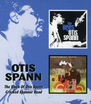 2CD Otis Spann: The Blues Of Otis Spann / Cracked Spanner Head 508245