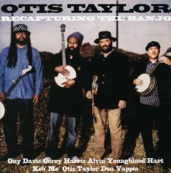 Album Otis Taylor: Recapturing The Banjo