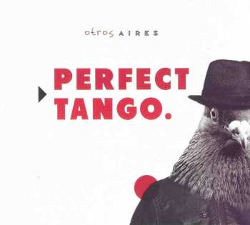 Album Otros Aires: Perfect Tango.