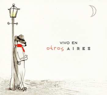Album Otros Aires: Vivo En Otros Aires
