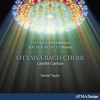 CD Ottawa Bach Choir: Handel: Dixit Dominus & Bach & Schütz: Motets 324231
