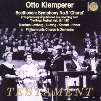 Symphony No.9 'Choral' (The Previously Unpublished Live Recording From The Royal Festival Hall, 15.11.57)