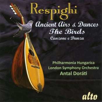 Album Ottorino Respighi: Ancient Airs & Dances, The Birds