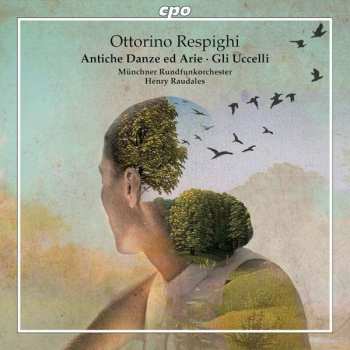 Album Ottorino Respighi: Antiche Danze Ed Arie Per Liuto