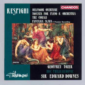 Album Ottorino Respighi: 'Belfagor' Overture / Toccata For Piano And Orchestra / Tre Corali / Fantasia Slava