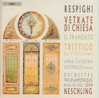 Album Ottorino Respighi: Church Windows, Etc.