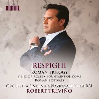 CD Ottorino Respighi: Fontane Di Roma 483821