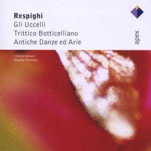 Album Ottorino Respighi: Gli Uccelli - Trittico Botticelliano 