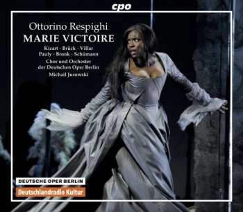 Album Ottorino Respighi: Marie Victoire