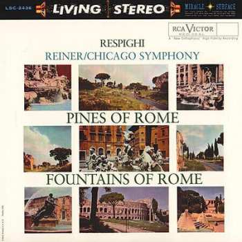 Album Ottorino Respighi: Pines Of Rome / Fountains Of Rome