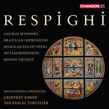Album Ottorino Respighi: Respighi: Orchestral Works