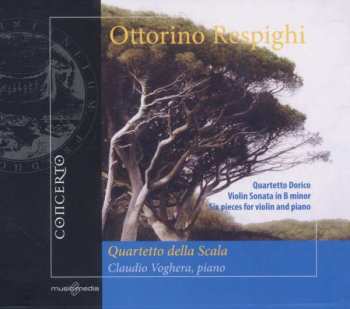 Album Ottorino Respighi: Streichquartett "dorico" Op.144