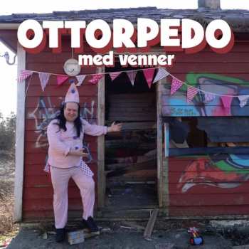 Album Ottorpedo: Med Venner
