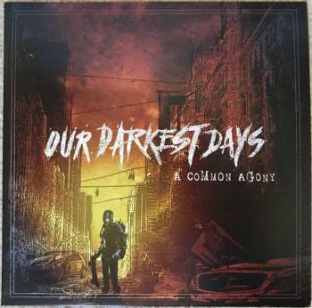 LP Our Darkest Days: A Common Agony 358711