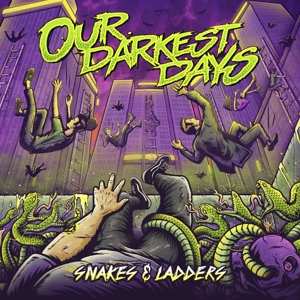 CD Our Darkest Days:  Snakes and Ladders  DIGI 124638