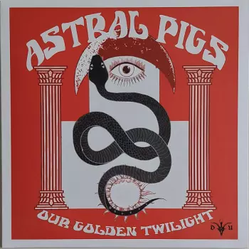 Astral Pigs: Our Golden Twilight