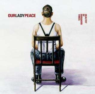 LP Our Lady Peace: Healthy In Paranoid Times 341248