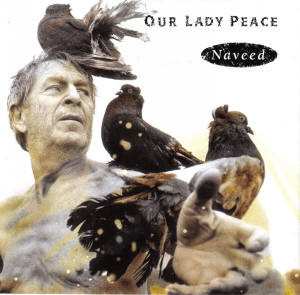 Album Our Lady Peace: Naveed