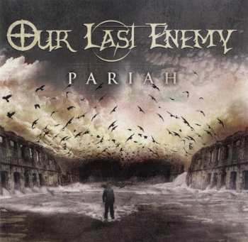 Album Our Last Enemy: Pariah