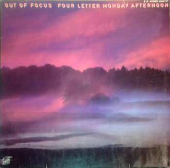 Album Out Of Focus: Four Letter Monday Afternoon