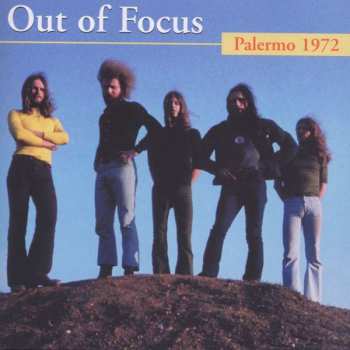 Album Out Of Focus: Palermo 1972