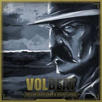 Volbeat: Outlaw Gentlemen & Shady Ladies