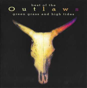 CD Outlaws: Green Grass & High Tides - Best Of 103790