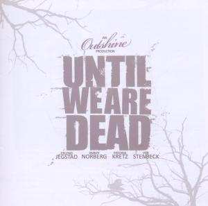 Album Outshine: Until We Are Dead