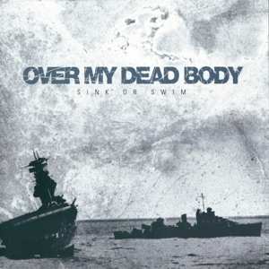 LP Over My Dead Body: Sink Or Swim 501696