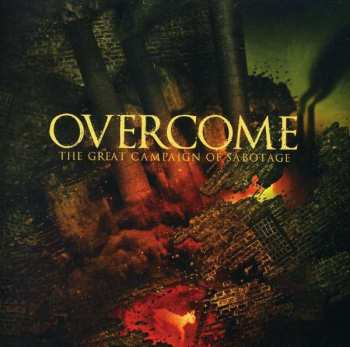 Album Overcome: The Great Campaign Of Sabotage