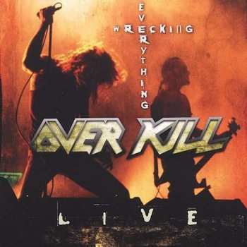 CD Overkill: Wrecking Everything (Live) 300113