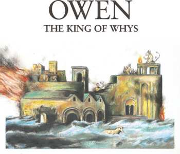CD Owen: The King Of Whys
