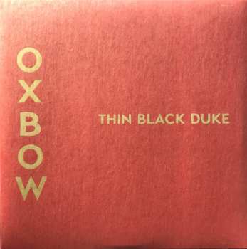 Album Oxbow: Thin Black Duke