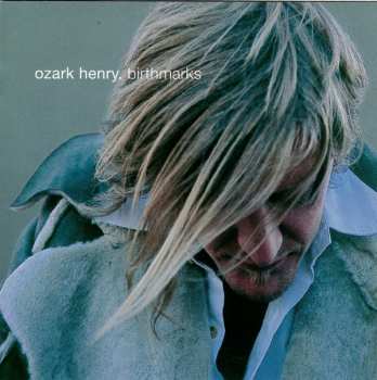 Album Ozark Henry: Birthmarks