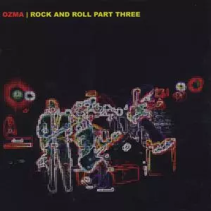 Ozma: Rock And Roll Part Three