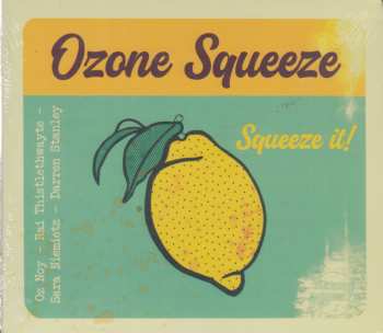 Album Ozone Squeeze: Squeeze It!